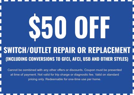 Discounts on Switch/Outlet Repair or Replacement